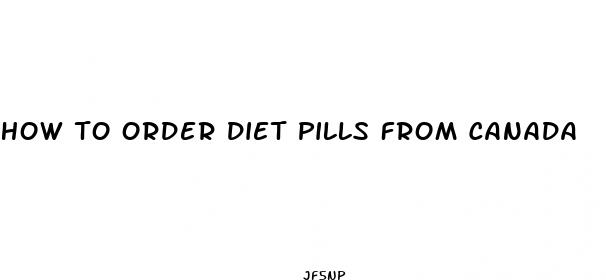 how to order diet pills from canada