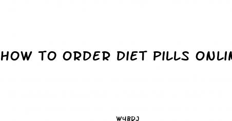 how to order diet pills online