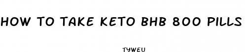how to take keto bhb 800 pills