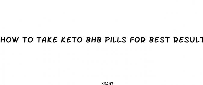 how to take keto bhb pills for best results