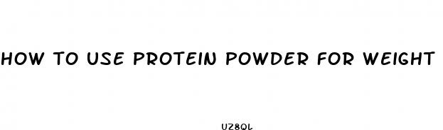 how to use protein powder for weight loss