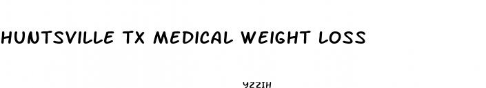 huntsville tx medical weight loss