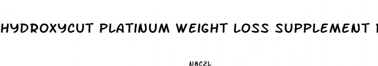 hydroxycut platinum weight loss supplement reviews