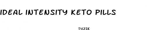 ideal intensity keto pills