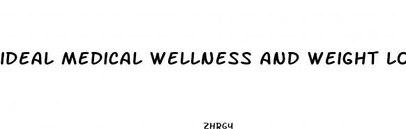 ideal medical wellness and weight loss