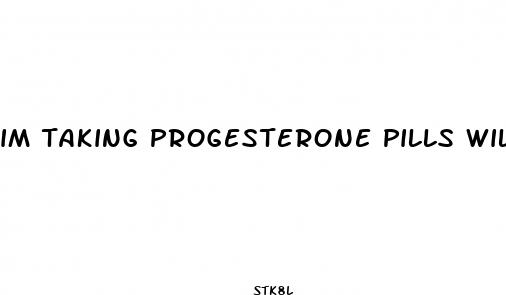 im taking progesterone pills will i lose weight