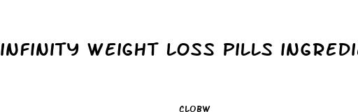 infinity weight loss pills ingredients
