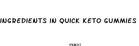 ingredients in quick keto gummies