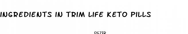 ingredients in trim life keto pills
