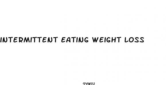 intermittent eating weight loss