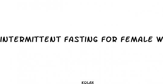 intermittent fasting for female weight loss
