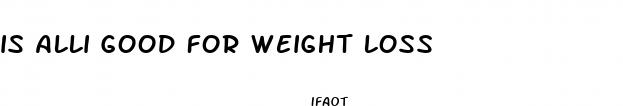 is alli good for weight loss