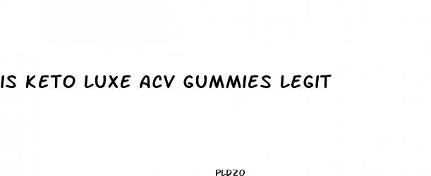 is keto luxe acv gummies legit