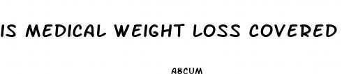 is medical weight loss covered by hsa