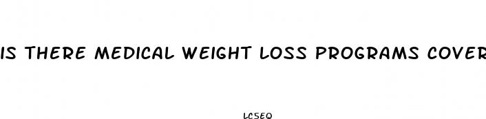 is there medical weight loss programs covered under hap