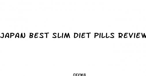 japan best slim diet pills reviews