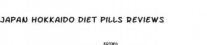 japan hokkaido diet pills reviews