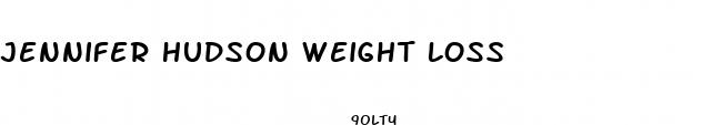 jennifer hudson weight loss