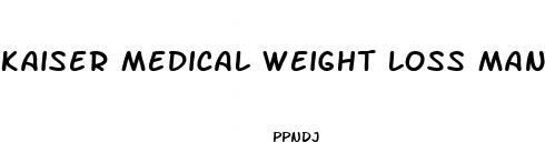 kaiser medical weight loss management