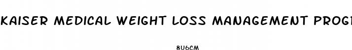 kaiser medical weight loss management program