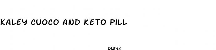 kaley cuoco and keto pill
