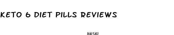 keto 6 diet pills reviews