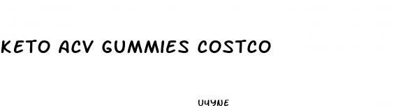 keto acv gummies costco