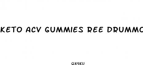 keto acv gummies ree drummond