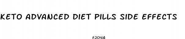 keto advanced diet pills side effects