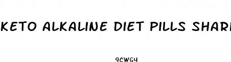 keto alkaline diet pills shark tank