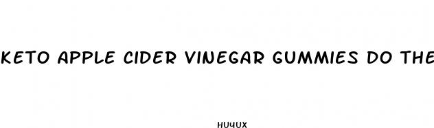 keto apple cider vinegar gummies do they work