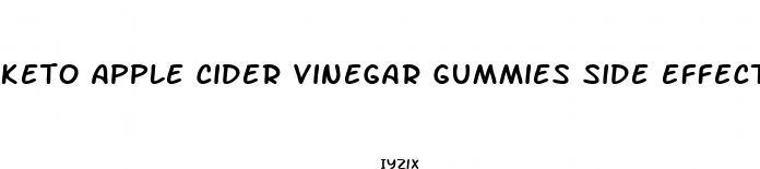 keto apple cider vinegar gummies side effects