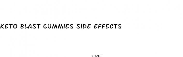 keto blast gummies side effects