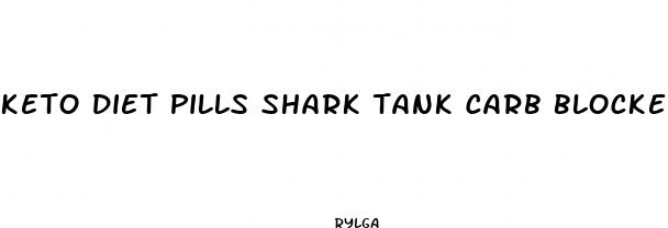 keto diet pills shark tank carb blocker energy booster