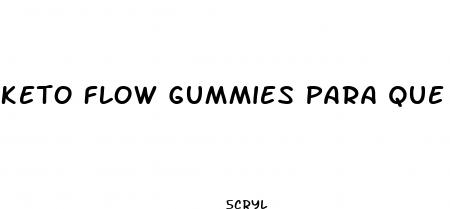 keto flow gummies para que sirve