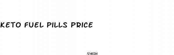 keto fuel pills price