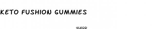 keto fushion gummies