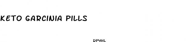 keto garcinia pills