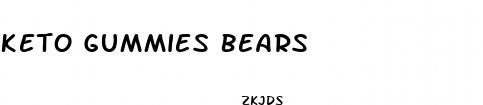 keto gummies bears
