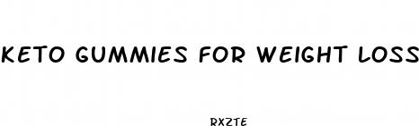 keto gummies for weight loss do they work