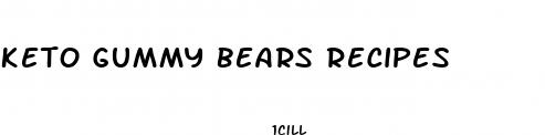 keto gummy bears recipes