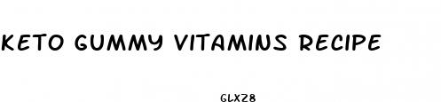 keto gummy vitamins recipe