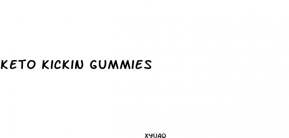 keto kickin gummies