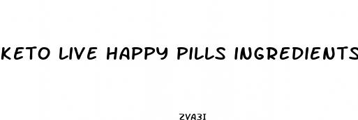 keto live happy pills ingredients