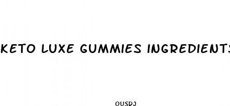 keto luxe gummies ingredients