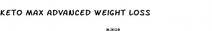 keto max advanced weight loss