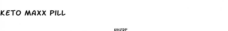 keto maxx pill