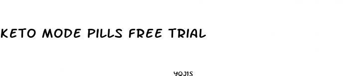 keto mode pills free trial