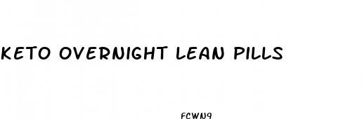 keto overnight lean pills