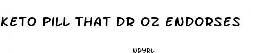 keto pill that dr oz endorses